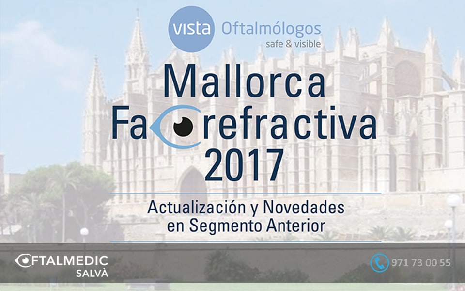 Clínica Salvà acoge el congreso nacional de Oftalmología «Vista Mallorca Facorefractiva» con más de 60 especialistas